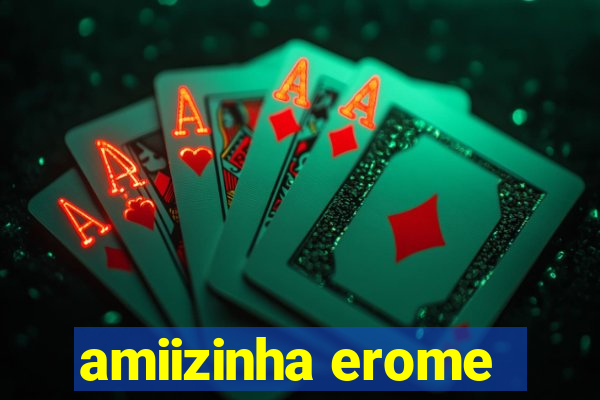 amiizinha erome